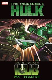 The Incredible Hulk. Volume 3, issue 609-611, World War Hulks
