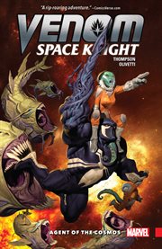 Venom : space knight. Volume 1, issue 1-6, Agent of the cosmos