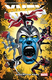 Uncanny X-Men : superior. Volume 2, issue 6-10, Apocalypse wars cover image
