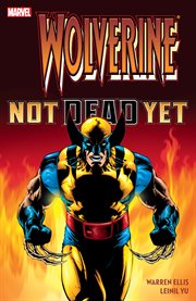 Wolverine. Not dead yet cover image
