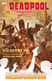 Deadpool classic. Vol. 17. Headcanon cover image