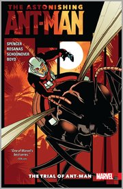 The astonishing Ant-Man. Volume 3, issue 10-13, The trial of Ant-Man cover image