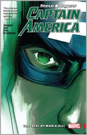 Captain America, Steve Rogers. Volume 2, issue 7-11, The trial of Maria Hill cover image