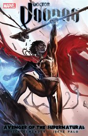 Doctor Voodoo : avenger of the supernatural cover image