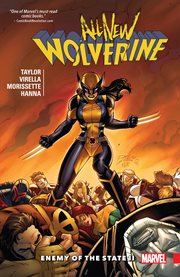 All-new Wolverine. Volume 3, issue 13-18, Enemy of the state II cover image