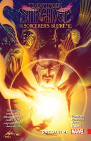 Doctor Strange and the Sorcerers Supreme : out of time. Issue 1-6