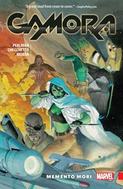 Gamora: memento mori. Issue 1-5 cover image