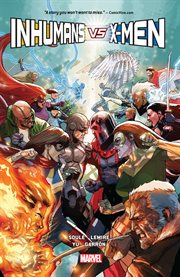 Inhumans vs. X-Men. Issue 0-6 cover image