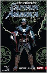 Captain America, Steve Rogers. Volume 3, Empire building cover image