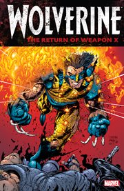 Wolverine. Return Of Weapon X cover image