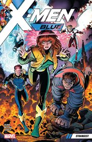 X-men blue vol. 1: strangest. Volume 1, issue 1-6 cover image