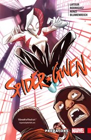 Spider-Gwen. Volume 4, issue 19-23, Predators cover image