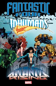 Fantastic Four/Inhumans. Atlantis rising cover image