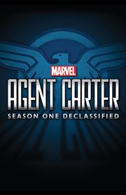 Marvel's agent carter: season one declassified cover image