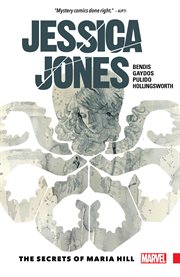 Jessica Jones. Volume 2, issue 7-12, The secrets of Maria Hill cover image