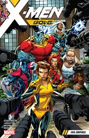 X-Men gold. Volume 2, issue 7-12, Evil Empires cover image