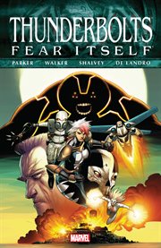 Fear itself: thunderbolts. Issue 158-162