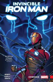 Invincible Iron Man : Ironheart. Volume 2, issue 6-11, Choices