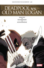 Deadpool vs. Old Man Logan. Issue 1-5 cover image
