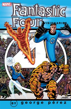 Fantastic Four Visionaries: George Perez Vol. 1
