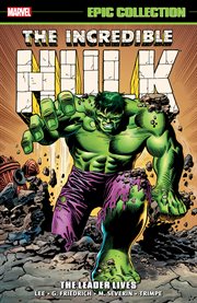 Incredible hulk epic collection: the leader lives cover image
