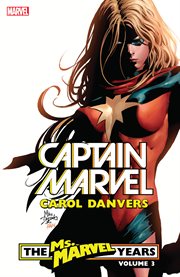 Captain marvel: carol danvers - the ms. marvel years. Issue 35-50 cover image