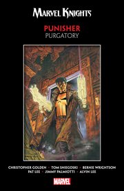 Marvel knights punisher by golden, sniegoski & wrightson: purgatory. Issue 1-4 cover image