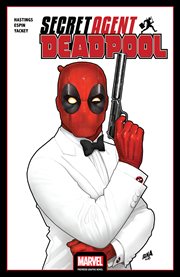 Deadpool. Issue 1-6. Secret agent Deadpool cover image