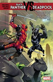 Black Panther vs. Deadpool. Issue 1-5 cover image