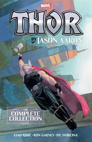 Thor by jason aaron: the complete collection. Issue 1-18 cover image