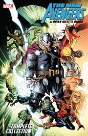 The new Avengers by Brian Michael Bendis : the complete collection. Issue 55-64 cover image