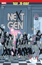 Age of X-Man : NextGen. Issue 1-5 cover image