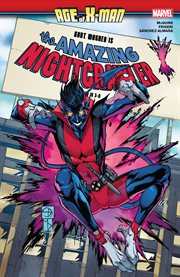 Age of X-Man. Issue 1-5. The amazing Nightcrawler cover image
