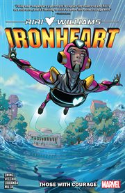 Ironheart. Volume 1, issue 1-6, Those with courage