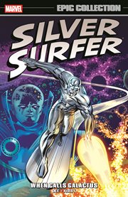 Silver Surfer Epic Collection: When Calls Galactus