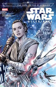 Journey to Star Wars, the rise of Skywalker. Issue 1-4. Allegiance cover image