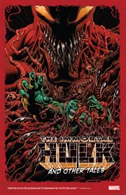 Absolute Carnage. The immortal Hulk and other tales