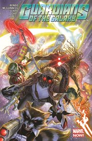 Guardians of the Galaxy by Brian Michael Bendis : Issues #18-27 cover image
