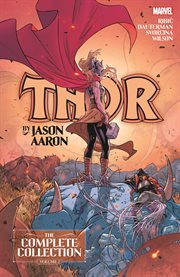Thor by jason aaron: the complete collection. Issue 19-25 cover image