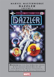 Dazzler masterworks. Volume 1 cover image