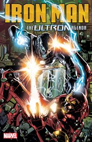 Iron Man. Issue 15-19. The Ultron agenda cover image