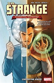 Dr. Strange, surgeon supreme. Volume 1, issue 1-6, Under the knife cover image