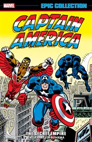 Captain America Epic Collection: The Secret Empire : The Secret Empire cover image