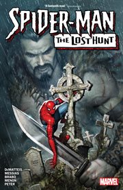Spider-Man: The Lost Hunt : Man cover image