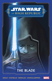 Star Wars: The High Republic: The Blade cover image
