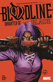 Bloodline. Daughter of Blade. Issues #1-5 cover image