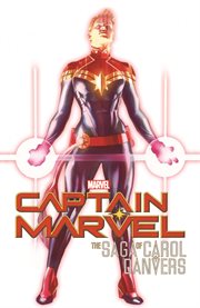 Captain Marvel : The Saga of Carol Danvers. Captain Marvel cover image