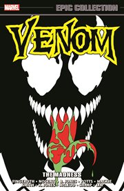 Venom Epic Collection : The Madness. Venom Epic Collection cover image