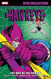 Hawkeye epic collection. The way of the arrow