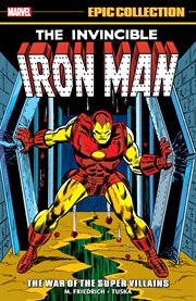 The invincible Iron Man. The war of the super villains cover image